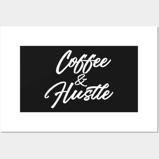 Coffee and Hustle Posters and Art